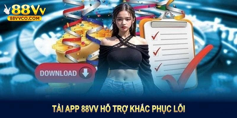 Điều quan trọng cần người chơi chú ý khi tải app 88vv