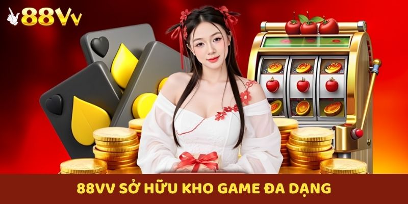 Kho game phong phú là ưu điểm khi nói về chúng tôi